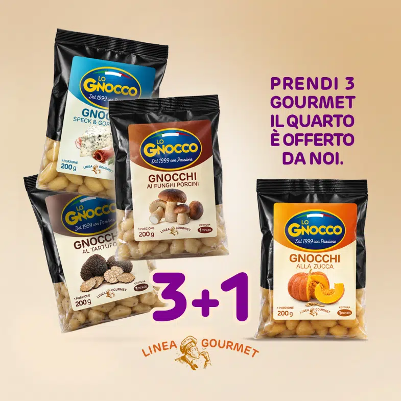 Promo 3+1 Linea Gourmet: prendi 3 gnocchi Gourmet, il quarto è offerto da noi